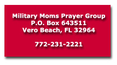 Contact the Military Moms Prayer Group in Vero Beach Florida